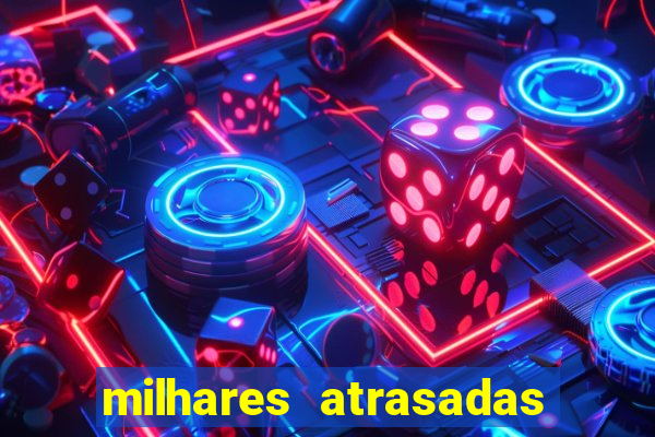 milhares atrasadas na federal